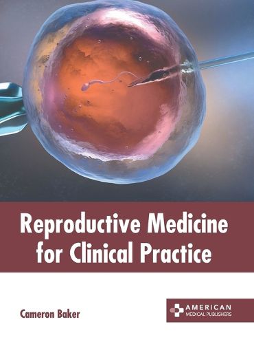 Cover image for Reproductive Medicine for Clinical Practice