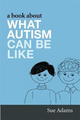 Cover image for A Book About What Autism Can Be Like