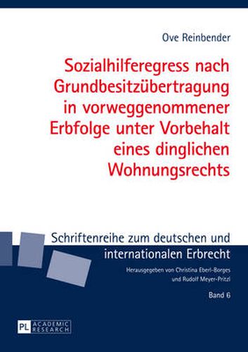 Cover image for Sozialhilferegress Nach Grundbesitzuebertragung in Vorweggenommener Erbfolge Unter Vorbehalt Eines Dinglichen Wohnungsrechts