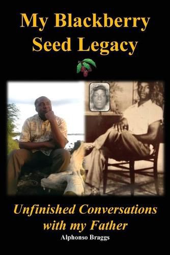 Cover image for My Blackberry Seed Legacy