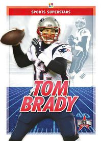 Cover image for Sports Superstars: Tom Brady