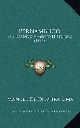Pernambuco: Seu Desenvolvimento Historico (1895)