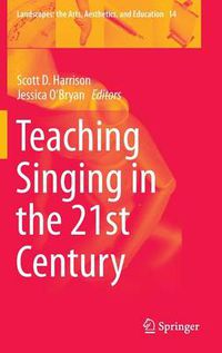 Cover image for Teaching Singing in the 21st Century