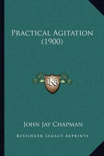 Cover image for Practical Agitation (1900)