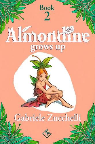 Cover image for Almondine Grows Up: The challenge of freedom