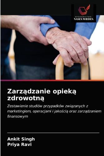 Zarz&#261;dzanie opiek&#261; zdrowotn&#261;