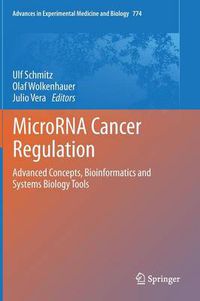 Cover image for MicroRNA Cancer Regulation: Advanced Concepts, Bioinformatics and Systems Biology Tools