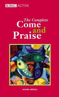 Cover image for COME & PRAISE, THE COMPLETE - WORDS
