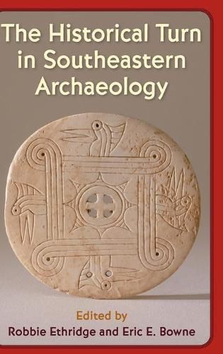 Cover image for The Historical Turn in Southeastern Archaeology