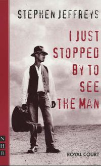 Cover image for I Just Stopped By To See The Man