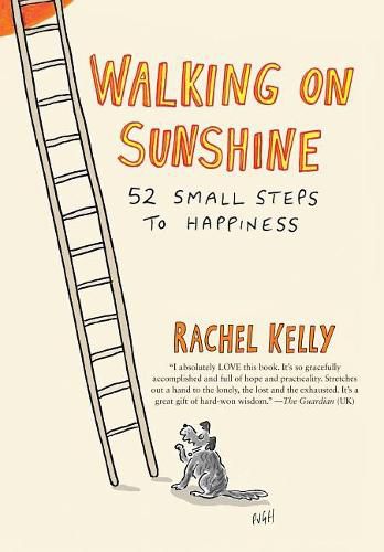 Walking on Sunshine: 52 Small Steps to Happiness