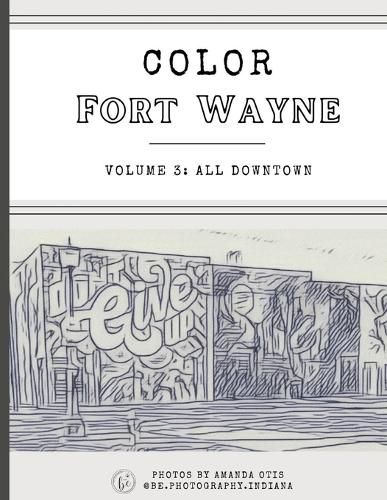 Cover image for Color Fort Wayne Volume Three