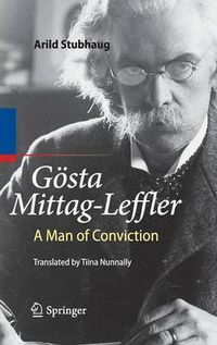 Cover image for Goesta Mittag-Leffler: A Man of Conviction