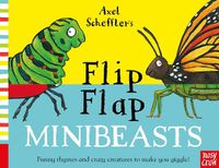 Cover image for Axel Scheffler's Flip Flap Minibeasts