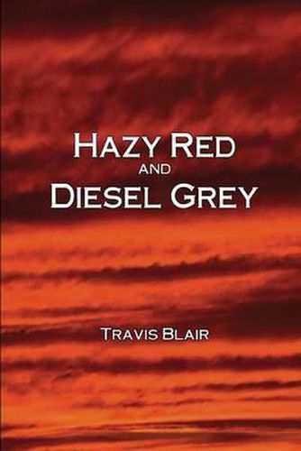 Cover image for Hazy Red and Diesel Grey