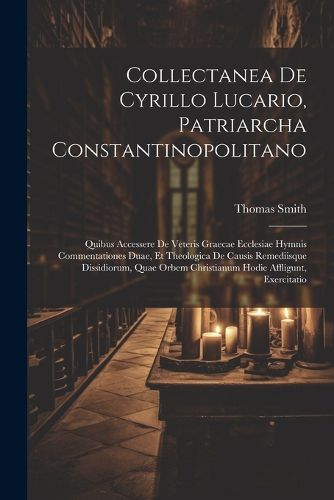 Cover image for Collectanea De Cyrillo Lucario, Patriarcha Constantinopolitano