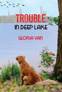 Cover image for Trouble In Deep Lake