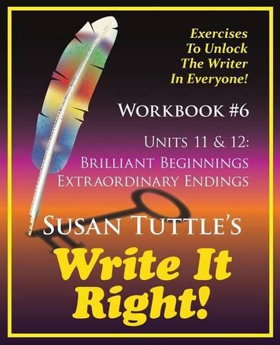 Cover image for Write It Right Workbook #6: Brilliant Beginnings, Extraordinary Endings