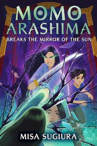 Cover image for Momo Arashima Breaks the Mirror of the Sun