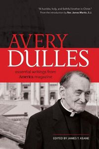 Cover image for Avery Dulles: Essential Writings from America Magazine