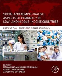 Cover image for Social and Administrative Aspects of Pharmacy in Low- and Middle-Income Countries: Present Challenges and Future Solutions