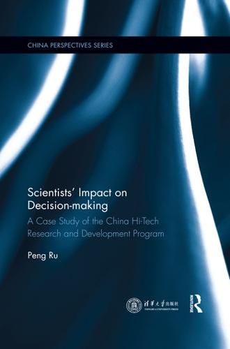 Cover image for Scientists' Impact on Decision-making: A Case Study of the China Hi-Tech Research and Development Program