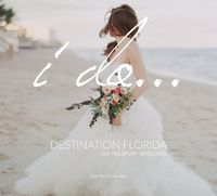 Cover image for I Do... Destination Florida: No Passport Required