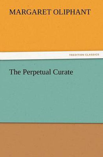 Cover image for The Perpetual Curate