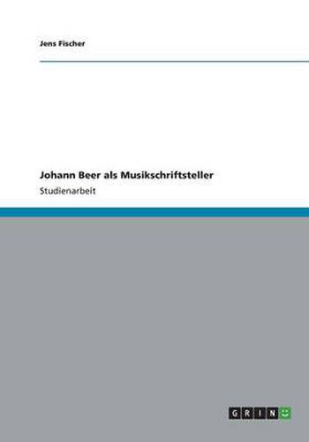 Cover image for Johann Beer als Musikschriftsteller