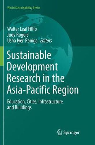 Sustainable Development Research in the Asia-Pacific Region: Education, Cities, Infrastructure and Buildings