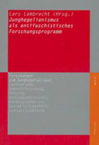 Cover image for Junghegelianismus ALS Antifaschistisches Forschungsprogramm