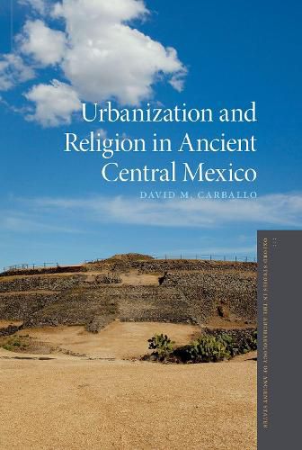 Cover image for Urbanization and Religion in Ancient Central Mexico