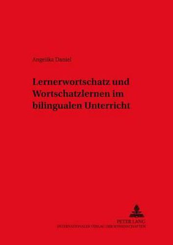 Cover image for Lernerwortschatz Und Wortschatzlernen Im Bilingualen Unterricht