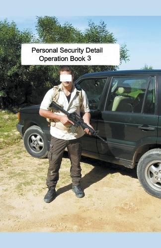 Cover image for Personal Security Detail Operations Book 3