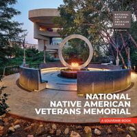 Cover image for National Native American Veterans Memorial: A Souvenir Book