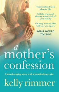 Cover image for A Mother's Confession: A heartbreaking story with a breathtaking twist