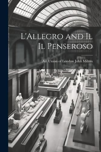 Cover image for L'Allegro and Il Il Penseroso