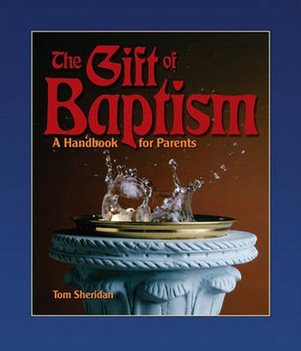 Cover image for The Gift of Baptism: A Handbook for Parents