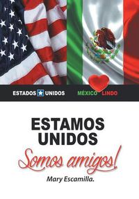 Cover image for Estamos unidos: Somos amigos!