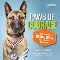 Cover image for Paws of Courage: True Tales of Heroic Dogs That Protect and Serve