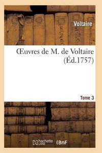 Cover image for Oeuvres de M. de Voltaire. Tome 3