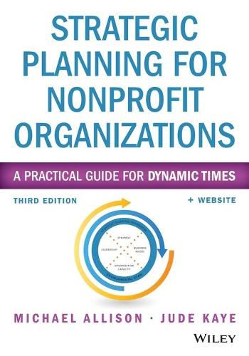 Strategic Planning for Nonprofit Organizations: A Practical Guide for Dynamic Times