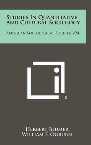 Cover image for Studies in Quantitative and Cultural Sociology: American Sociological Society, V24
