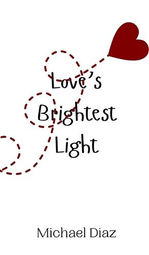 Cover image for Love's Brightest Light