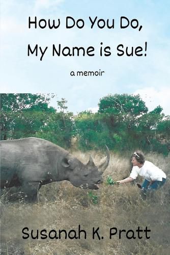 Cover image for How Do You Do, My Name is Sue!