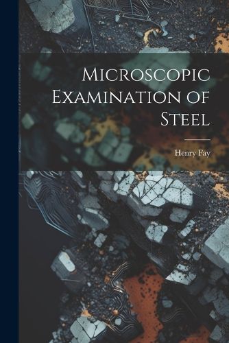 Cover image for Microscopic Examination of Steel