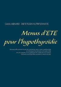 Cover image for Menus d'ete pour l'hypothyroidie