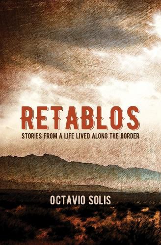 Cover image for Retablos: Stories From a Life Lived Along the Border