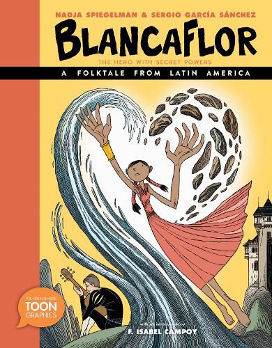 Cover image for Blancaflor, The Hero with Secret Powers: A Folktale from Latin America: A TOON Graphic