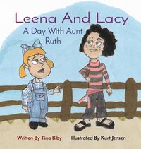 Cover image for Leena And Lacy: A Day With Aunt Ruth